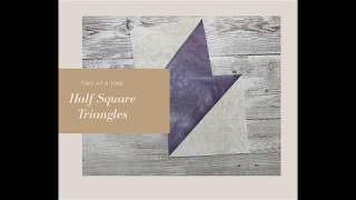 How To Make Two At A Time Half- Square Triangles