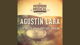 Video thumbnail of "Agustín Lara - Piénsalo Bien"