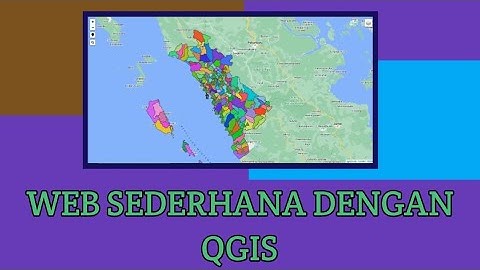 Membuat webgis sederhana menggunakan qgis