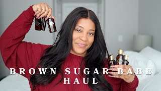 BROWN SUGAR BABE HAUL | EVERYTHING I BOUGHT!