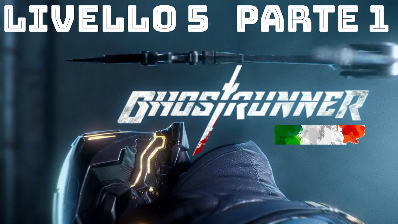 GHOSTRUNNER | LIVELLO 5 (Parte1) [Gameplay Walkthrough PC Full GameITA 1080p]