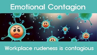 Short Story: Emotional Contagion - Workplace rudeness is contagious