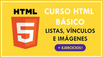 Curso HTML Básico - Listas, vínculos e imágenes