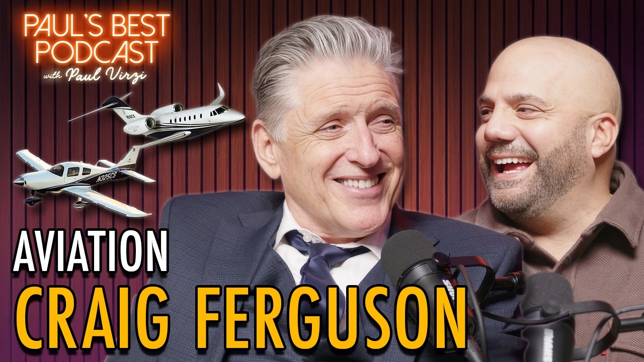 Craig Ferguson | Best of Aviation | Paul's Best Podcast #19