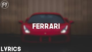 James Hype, Miggy Dela Rosa - Ferrari (Lyrics)