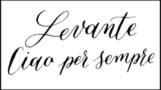 Video thumbnail of "Ciao per sempre - LEVANTE | Testo"