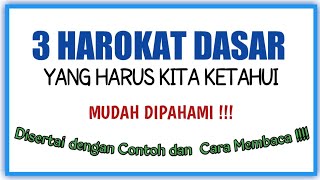 PENGENALAN HARAKAT DASAR (Fatchah, Kasroh, dan Dlommah) DALAM AL QURAN LENGKAP DENGAN CONTOH PENGENALAN HARAKAT DASAR (Fatchah, Kasroh, dan Dlommah) DALAM AL QURAN LENGKAP DENGAN CONTOH
