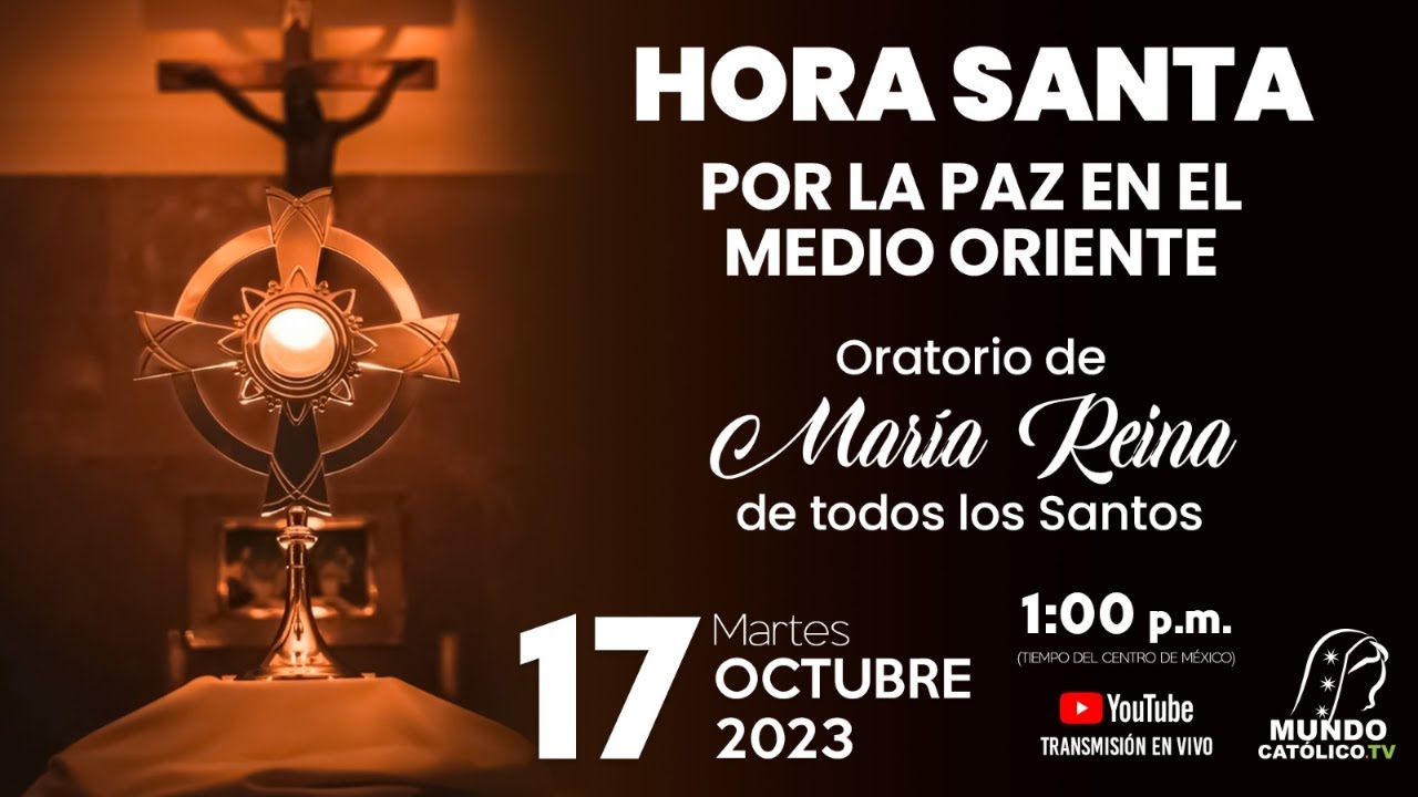 Unidos al Papa Hora Santa por la Paz en el Medio Oriente - YouTube