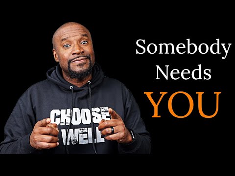 Somebody Needs You | Motivational Speaking Clip