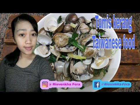 cara-masak-tumis-kerang(cau-hama)-||resep-masakan-taiwan-||risvenkha-fera