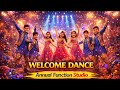 Welcome Dance | Grand Opening Annual Function Performance | Annual Function Studio 🎉