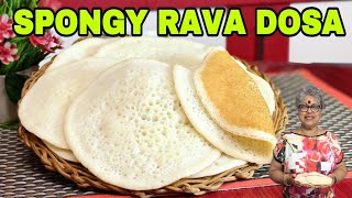 Spongy Rava Dosa Can Be Eaten Plain Without Chutney Melts In Your Mouth