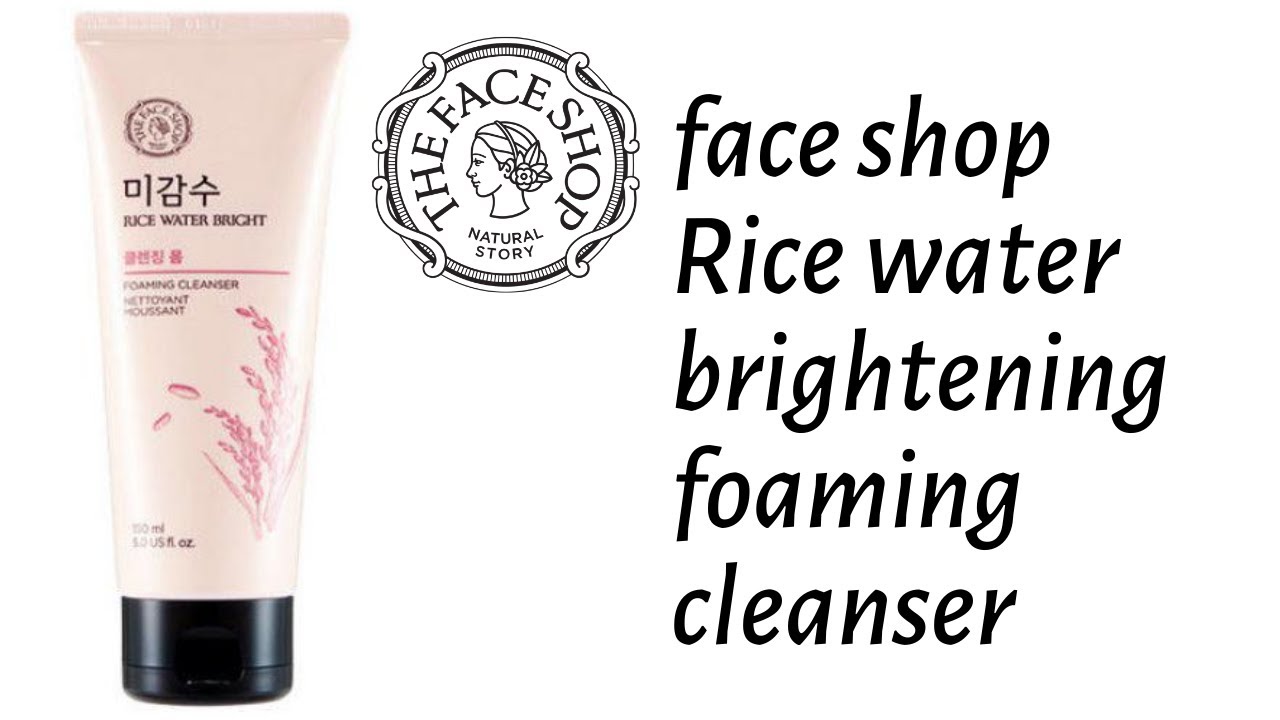 The Face Shop Rice Water Bright Foaming Cleanser Face wash Review