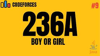 Codeforces 236A - Boy or Girl | Java Solution