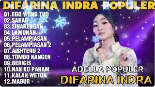 Om Adella Terbaru 2026  Album  Ego Wong Tuo  Difarina Indra Ft Cak Fendik Adella Dangdut Hits