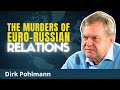 The Mysterious DEATHS Of Europe's Russia Friends | Dirk Pohlmann