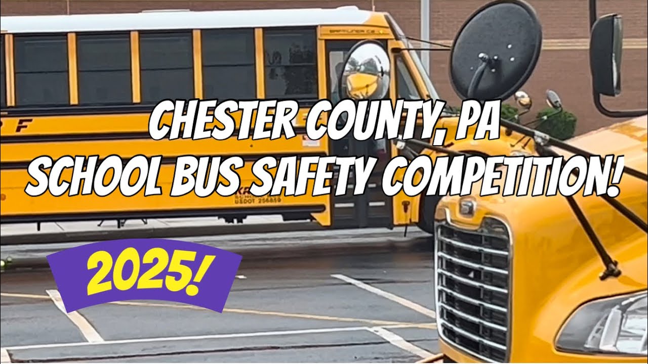 Chester County, PA School Bus Safety Competition! 2025! Downingtown ...