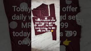 Stylish Co ord set for summer. Fabric Rayon,Price Rs 999 but Today special price Rs 799 only.Dm now