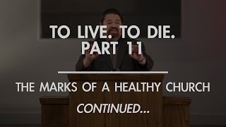 The Marks of a Healthy Church PART 2 | Grace Hill Church