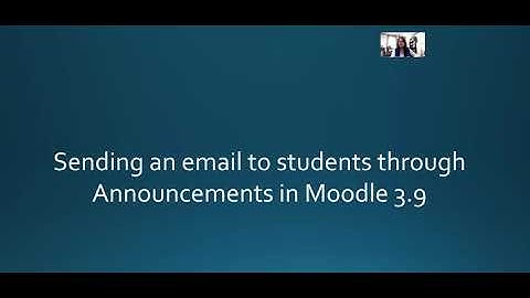 Sending Emails to students using Announcements in Moodle 3.9
