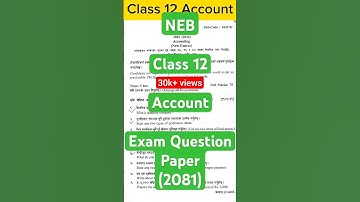 Account || Class 12 Exam Question Paper 2081