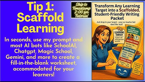 Tip 1- Scaffold, Accommodate, & Differentiate Learning Targets & Assignments using AI+SIOP/UDL