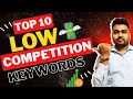 Top 10 Low Competition High Traffic Keywords List | Low Competition Micro Niches For Blog 2023