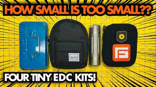 FOUR TINY EDC KITS!