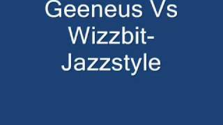Geeneus Vs Wizzbit-Jazzstyle