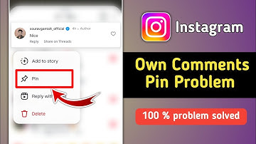 Fix Instagram Reels Own Comments Pin Problem