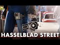 HASSELBLAD DIGITAL for STREET PHOTOGRAPHY