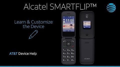 Learn how to Customize the Home Screen on the Alcatel SMARTFLIP | AT&T Wireless