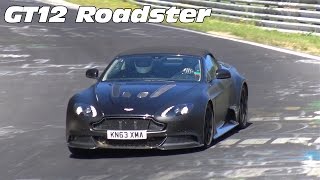 ASTON MARTIN VANTAGE GT12 ROADSTER TESTING ON THE NURBURGRING!