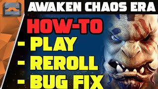 Quick Start Guide How To: Install And Reroll Awaken Chaos Era - PROMO CODES - Bug Fixes - FAQ screenshot 5