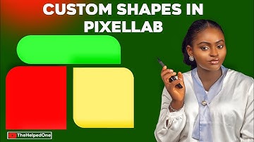 THE EASIEST WAY TO CREATE CUSTOM SHAPES IN PIXELLAB IN FEW MINUTES