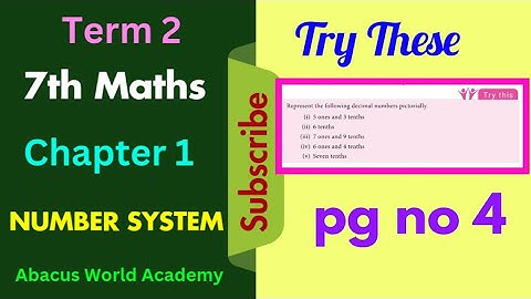 7th standard maths term 2 chapter 1 Number System try these pgno 4
