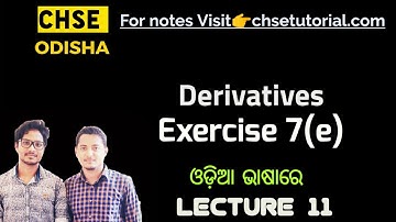 Exercise-7(e) | Derivatives important question | CHSE TUTORIAL | lecture 11 | Chinmay sir