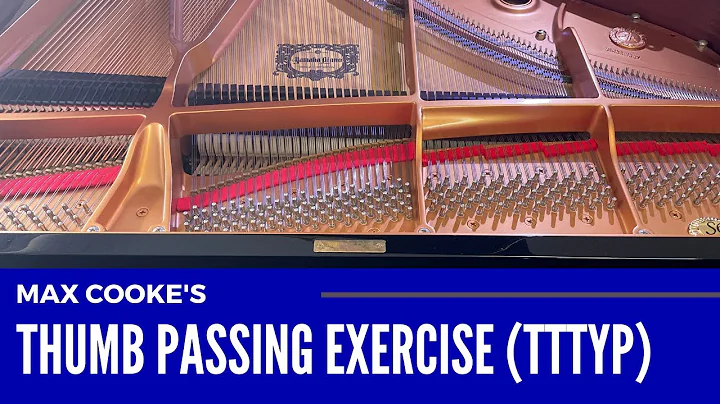 Thumb Passing Exercise by Max Cooke
