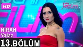 İşte Benim Stilim – Niran Yalaz – 13. Bölüm
