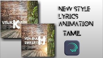how to edit lyric video on alight motion tutorial tamil new style editing intagram whatsapp status