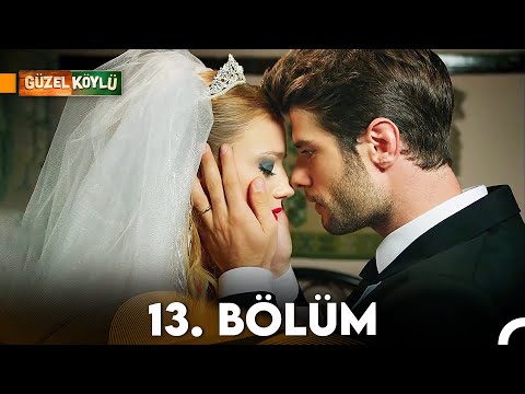 Güzel Köylü 13. Bölüm Full HD
