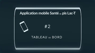Application mobile Santé du pis Lac-T #2 - Tableau de bord