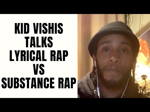 Kid Vishis Talks Lyrical Rap Vs Substance Rap [Part 13]