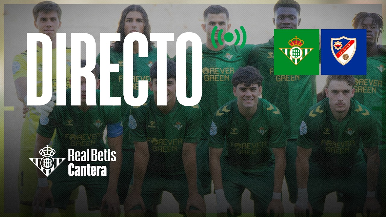 🚨 DIRECTO | Betis Deportivo - Linares Deportivo | CANTERA