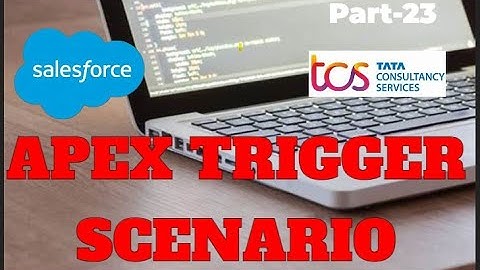 Salesforce Apex  Triggers Real Time Interview Question | TCS Interview Question