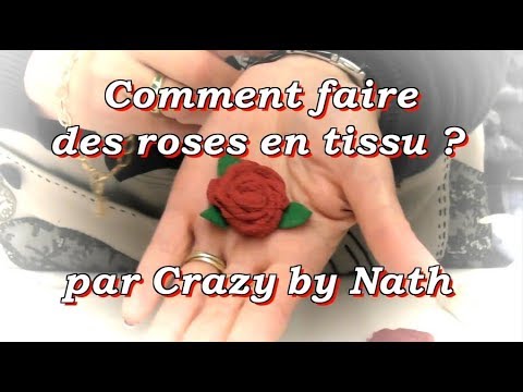 Vidéo: Comment Faire Des Roses En Tissu