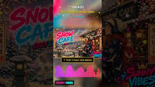 track20 🎧 Snow Cafe |  #shorts #lofi