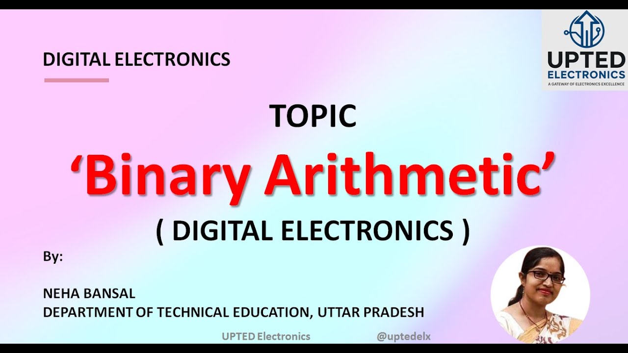 DE Lecture 04 I Binary Arithmetic I DIGITAL ELECTRONICS - YouTube