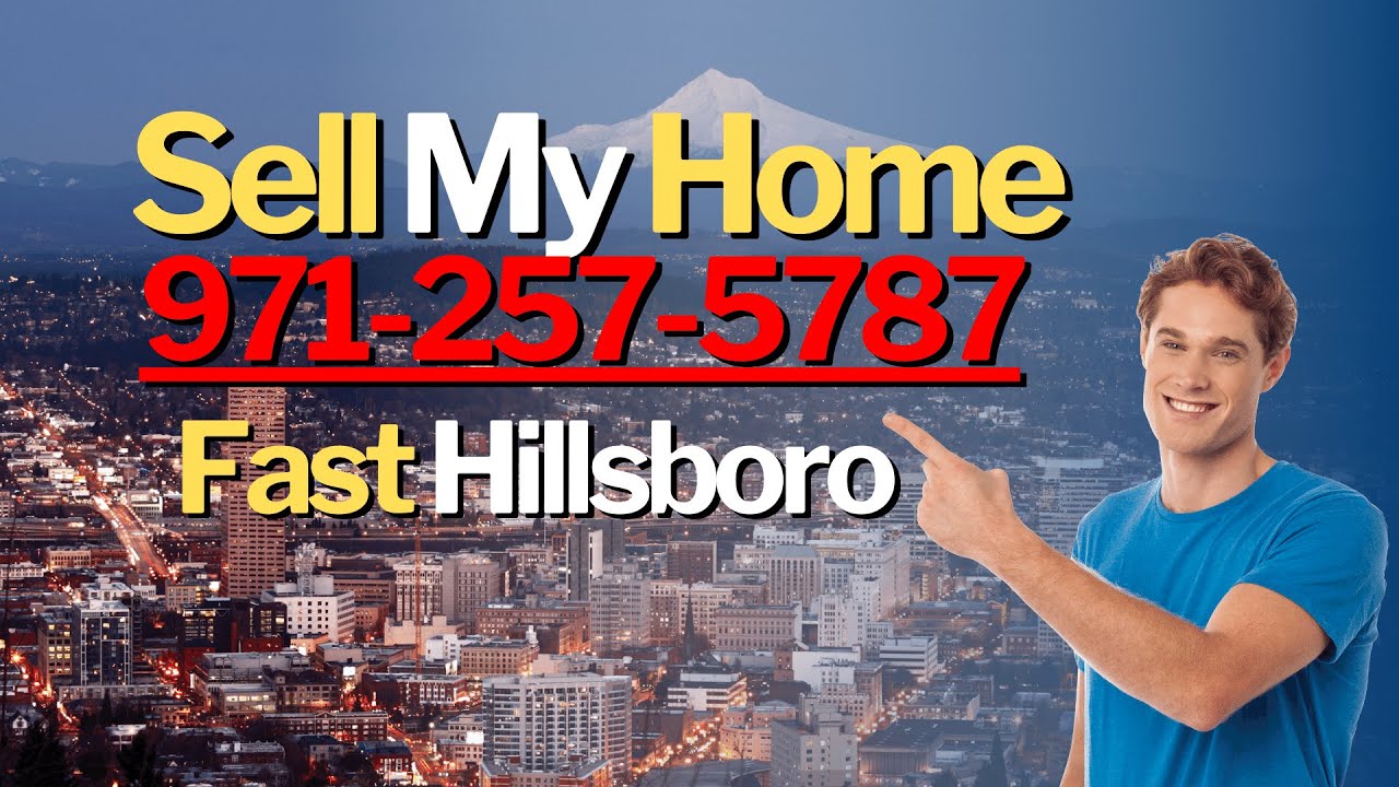 Sell My Home Fast Hillsboro