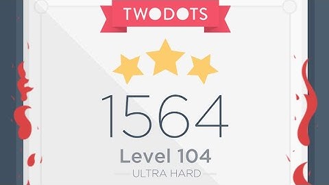 Level 104, Two Dots